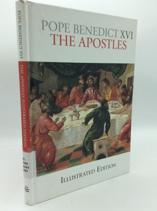 Item #196726 THE APOSTLES: Illustrated Edition. Pope Benedict XVI