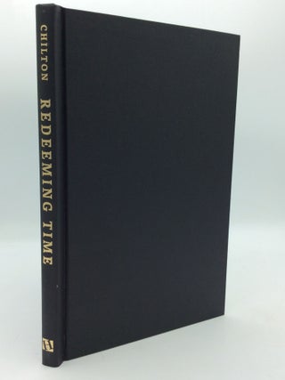 Item #196782 REDEEMING TIME: The Wisdom of Ancient Jewish and Christian Festal Calendars. Bruce...
