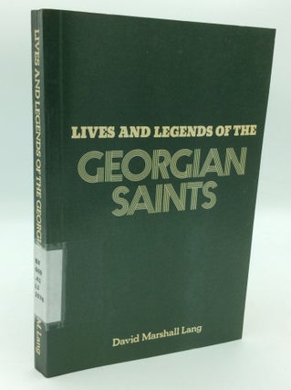 Item #197012 LIVES AND LEGENDS OF THE GEORGIAN SAINTS. David Marshall Lang