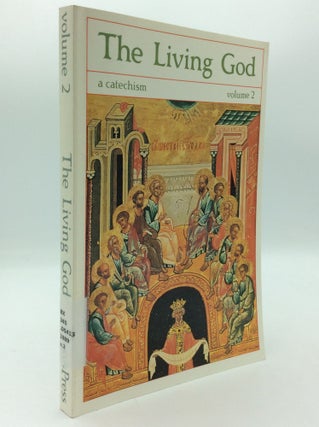 Item #197019 THE LIVING GOD: A Catechism for the Christian Faith, Volume 2. tr Olga Dunlop