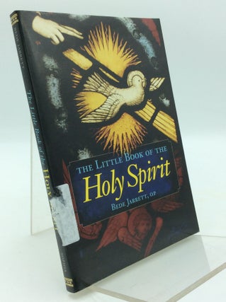 Item #197082 THE LITTLE BOOK OF THE HOLY SPIRIT. Bede Jarrett