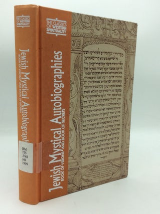 Item #197125 JEWISH MYSTICAL AUTOBIOGRAPHIES: Book of Visions and Book of Secrets. tr Morris M....