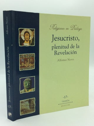 Item #197192 JESUCRISTO, PLENITUD DE LA REVELACION. Alfonso Novo Cid-Fuentes