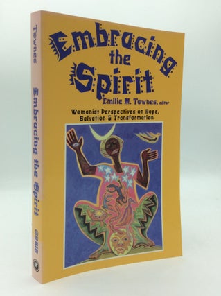 Item #197206 EMBRACING THE SPIRIT: Womanist Perspectives on Hope, Salvation, and Transformation....