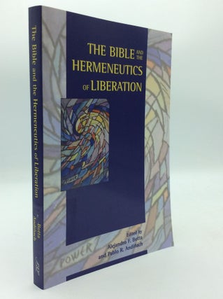 Item #197222 THE BIBLE AND THE HERMENEUTICS OF LIBERATION. Alejandro F. Botta, eds Pablo R. Andinach