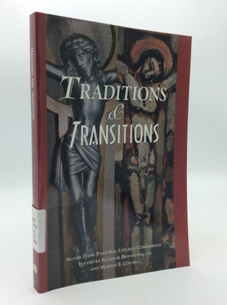 Item #197244 TRADITIONS & TRANSITIONS. Eleanor Bernstein, eds Martin F. Connell