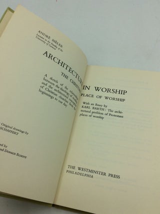 ARCHITECTURE IN WORSHIP: The Christian Place of Worship