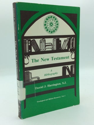 Item #197917 THE NEW TESTAMENT: A Bibliography. Daniel J. Harrington