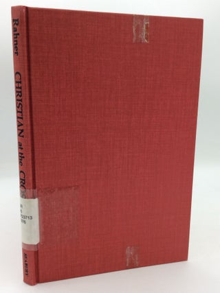 Item #197920 CHRISTIAN AT THE CROSSROADS. Karl Rahner