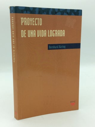 Item #197982 PROYECTO DE UNA VIDA LOGRADA. Bernard Haring
