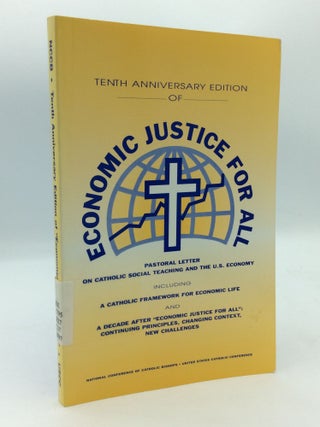 Item #197983 TENTH ANNIVERSARY EDITION OF ECONOMIC JUSTICE FOR ALL: Pastoral Letter on Catholic...