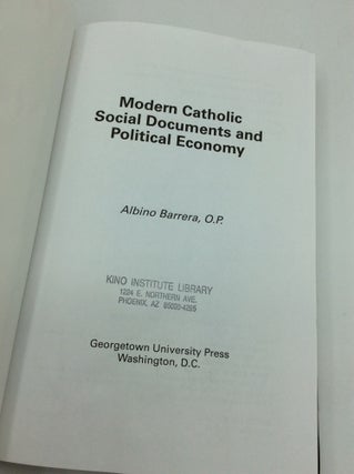 MODERN CATHOLIC SOCIAL DOCUMENTS AND POLITICAL ECONOMY