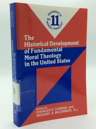 Item #198093 THE HISTORICAL DEVELOPMENT OF FUNDAMENTAL MORAL THEOLOGY IN THE UNITED STATES....