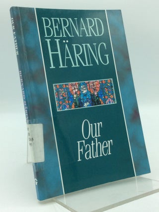 Item #198145 OUR FATHER. Bernard Haring
