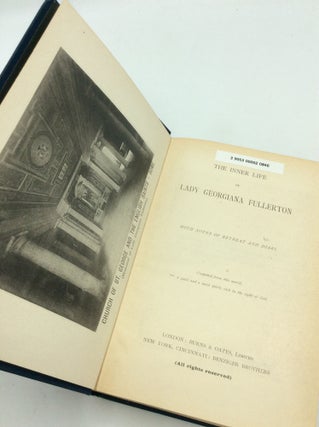 THE INNER LIFE OF LADY GEORGIANA FULLERTON with Notes of Retreat and Diary