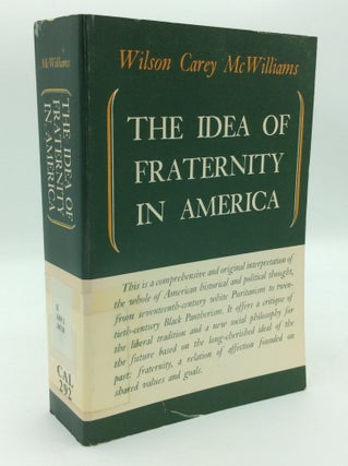Item #198568 THE IDEA OF FRATERNITY IN AMERICA. Wilson Carey McWilliams