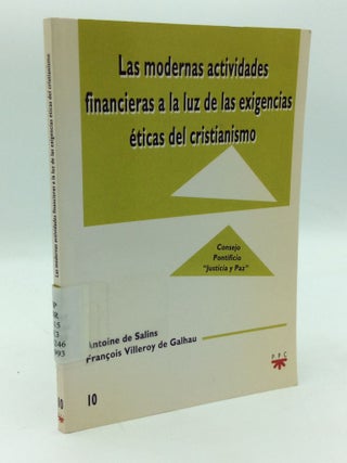 Item #198644 LAS MODERNAS ACTIVIDADES FINANCIERAS A LA LUZ DE LAS EXIGENCIAS ETICAS DEL...
