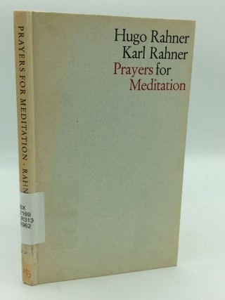 Item #198793 PRAYERS FOR MEDITATION. Hugo Rahner, Karl Rahner