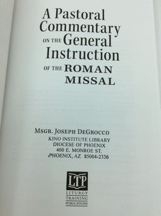 A PASTORAL COMMENTARY ON THE GENERAL INSTRUCTION OF THE ROMAN MISSAL