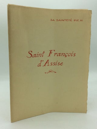Item #199334 SAINT FRANCOIS D'ASSISE. Pope Pius XI