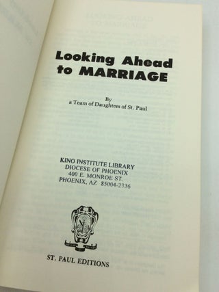 LOOKING AHEAD TO MARRIAGE