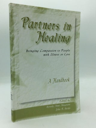 Item #199593 PARTNERS IN HEALING: Bringing Compassion to People with Illness or Loss -- A...