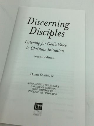 DISCERNING DISCIPLES: Listening for God's Voice in Christian Initiation