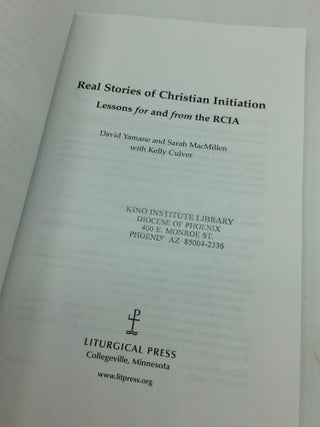REAL STORIES OF CHRISTIAN INITIATION: Lessons for and from the RCIA ...