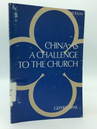 Item #199851 CHINA AS A CHALLENGE TO THE CHURCH. Claude Geffre, eds Joseph Spae