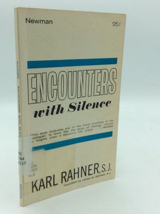 Item #199878 ENCOUNTERS WITH SILENCE. Karl Rahner