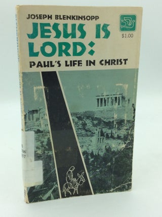 Item #199984 JESUS IS LORD: Paul's Life in Christ. Joseph Blenkinsopp