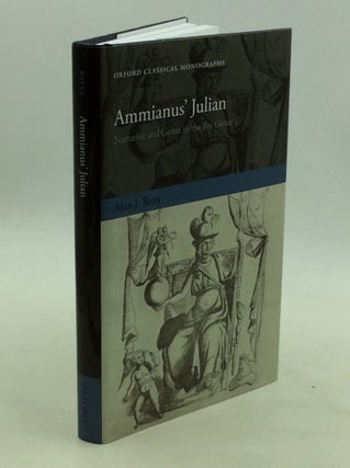 Item #200044 Ammianus' Julian: Narrative and Genre in the Res Gestae. Alan J. Ross