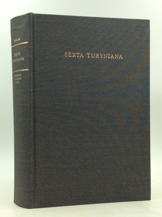 Item #200072 SERTA TURYNIANA: Studies in Greek Literature and Palaeography in honor of Alexander...