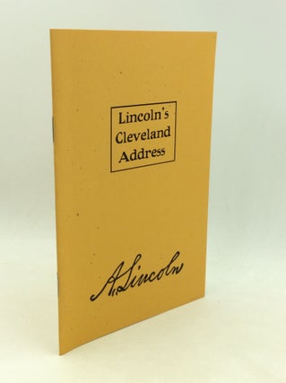 Item #200215 LINCOLN'S CLEVELAND ADDRESS: February 15, 1861. Abraham Lincoln