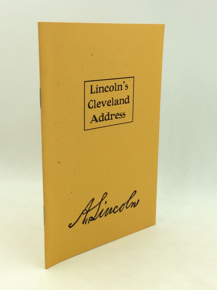 Item #200215 LINCOLN'S CLEVELAND ADDRESS: February 15, 1861. Abraham Lincoln.