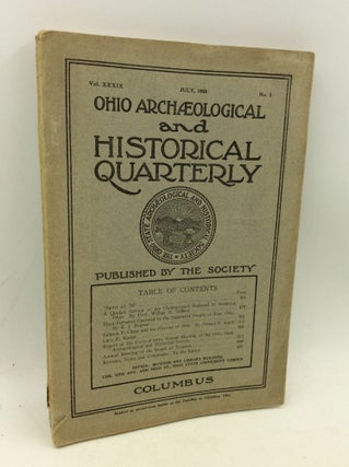 Item #200253 OHIO ARCHAEOLOGICAL AND HISTORICAL QUARTERLY: July 1930