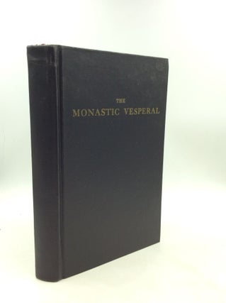 Item #200422 THE MONASTIC VESPERAL: A Companion to the Monastic Diurnal Edited by the Monks of...