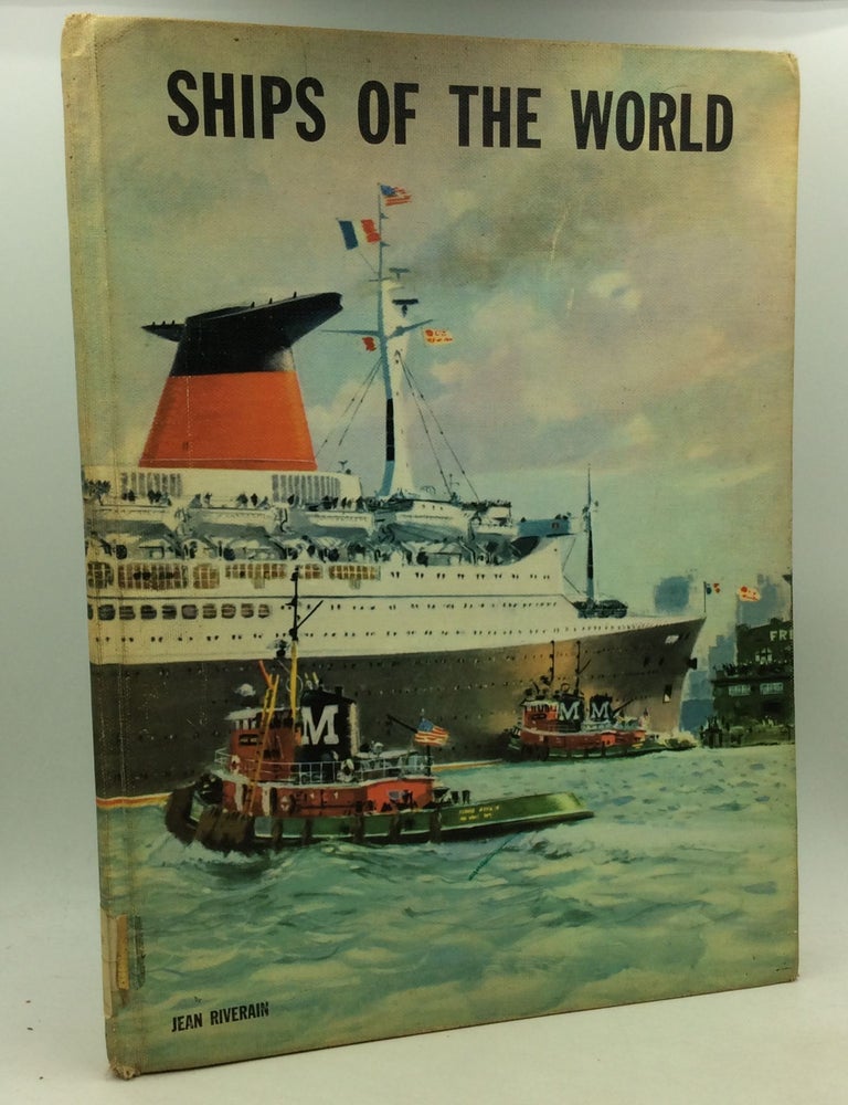 Item #200444 SHIPS OF THE WORLD. Frederick E. Dean.
