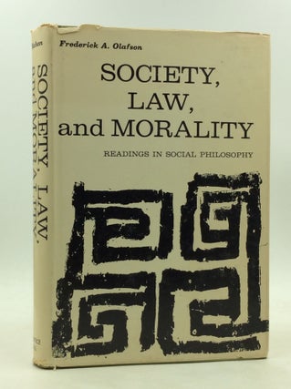 Item #200526 SOCIETY, LAW, AND MORALITY: Readings in Social Philosophy from Classical and...
