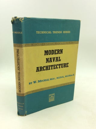 Item #200605 MODERN NAVAL ARCHITECTURE. W. Muckle