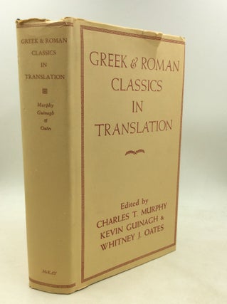 Item #200697 GREEK AND ROMAN CLASSICS IN TRANSLATION. Kevin Guinagh Charles Theophilus Murphy,...