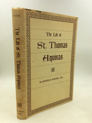 Item #200715 THE LIFE OF SAINT THOMAS AQUINAS: Biographical Documents. ed Kenelm Foster