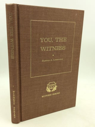 Item #200805 YOU, THE WITNESS. Harold A. Liebenson