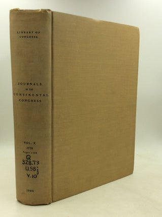 Item #200925 JOURNALS OF THE CONTINENTAL CONGRESS 1774-1789, Volume X: 1778 (January 1 - May 1)....