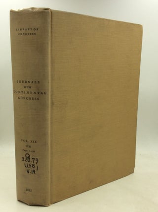 Item #200937 JOURNALS OF THE CONTINENTAL CONGRESS 1774-1789, Volume XIX: 1781 (January 1 - April...