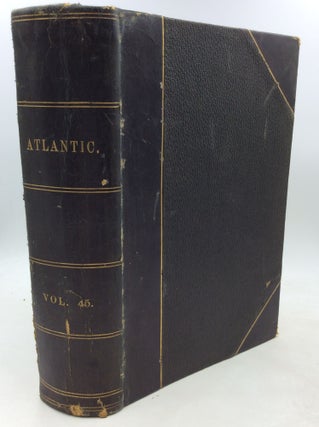 Item #200986 THE ATLANTIC MONTHLY: A Magazine of Literature, Science, Art, and Politics, Volume...