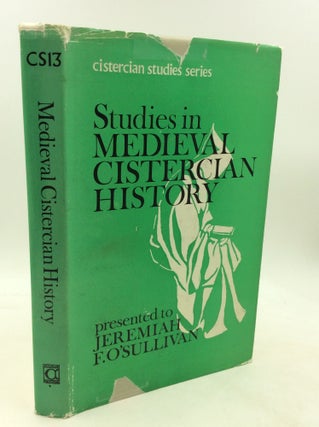 Item #201029 STUDIES IN MEDIEVAL CISTERCIAN HISTORY Presented to Jeremiah F. O'Sullivan. John R....