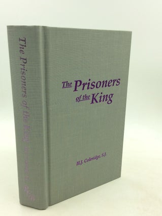 Item #201037 THE PRISONERS OF THE KING. Henry James Coleridge