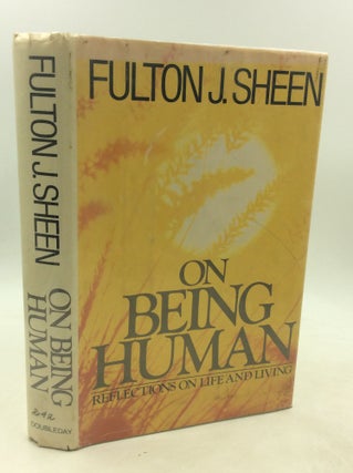 Item #201120 ON BEING HUMAN: Reflections on Life and Living. Fulton J. Sheen