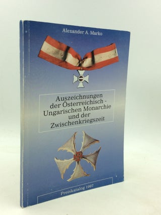 Item #201127 AUSZEICHNUNGEN DER OSTERREICHISCH-UNGARISCHEN MONARCHIE UND DER ZWISCHENKRIEGSZEIT:...